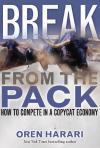 Break From The Pack by Oren Harari