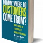 Mommy Where Do Customers Come From